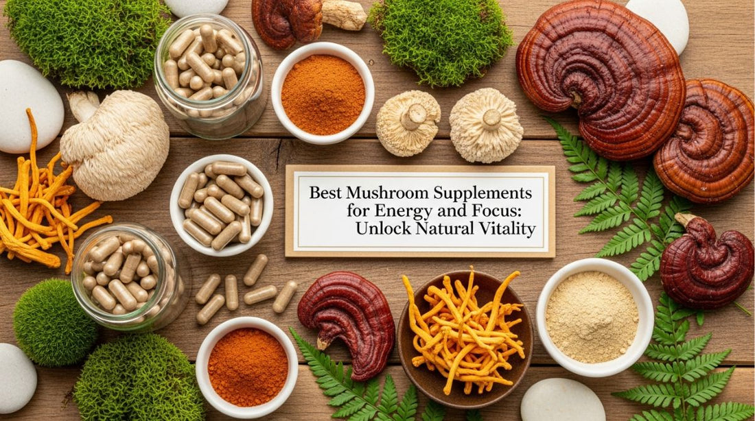 Best Mushroom Supplements for Energy and Focus: Unlock Natural Vitality